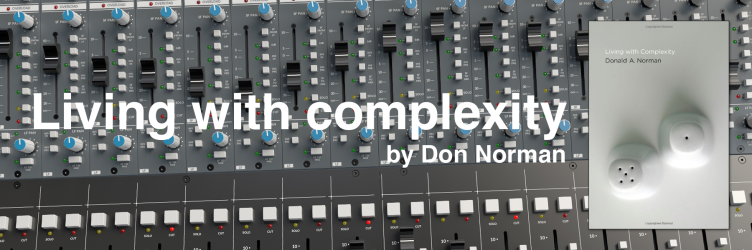 Living with complexity by Don Norman